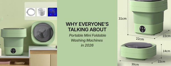Why Everyone’s Talking About Portable Mini Foldable Washing Machines in 2026